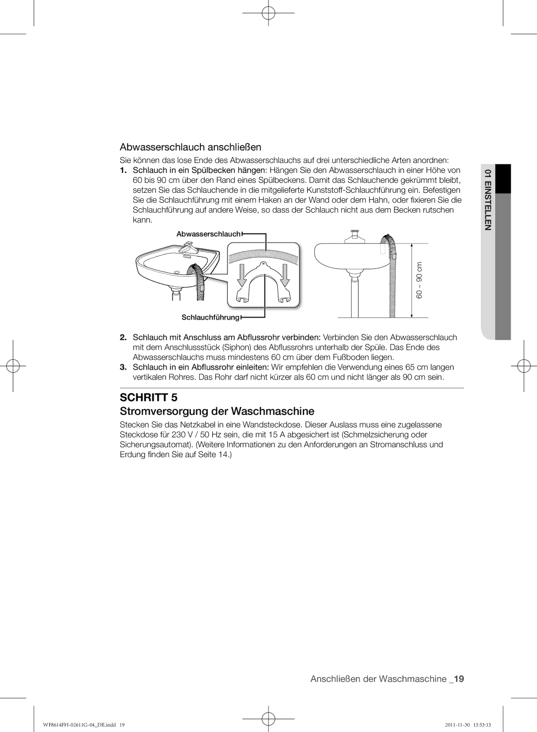 Samsung WF8614FH/XEG manual Stromversorgung der Waschmaschine, Abwasserschlauch anschließen 