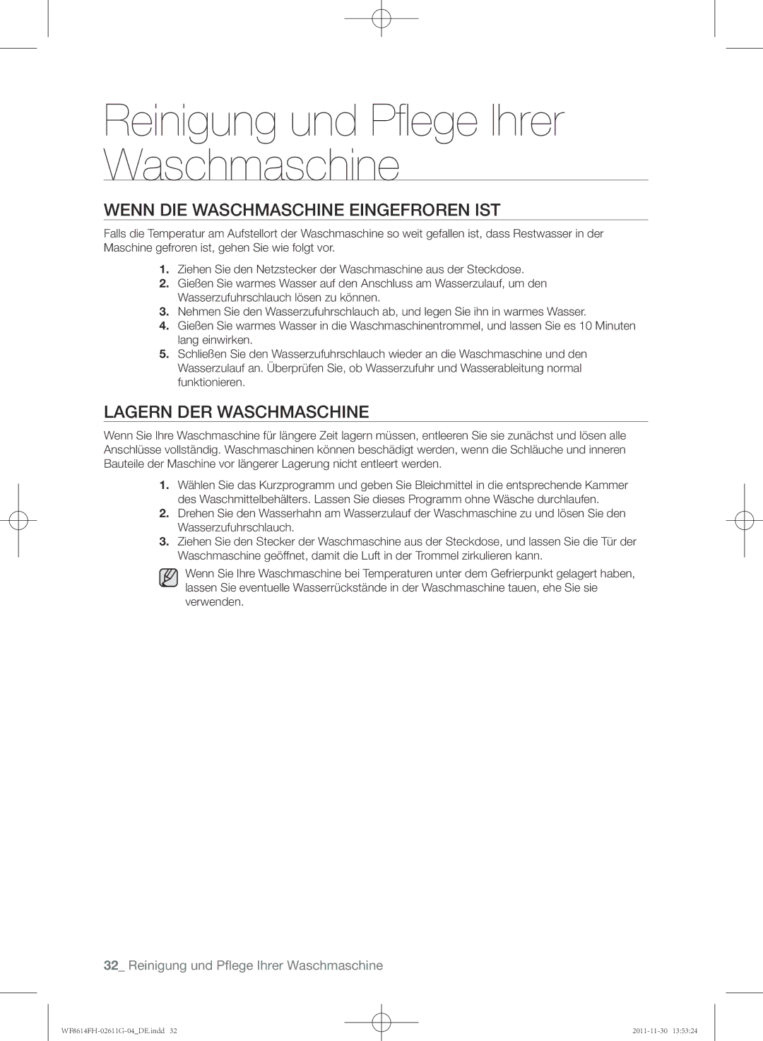 Samsung WF8614FH/XEG manual Wenn DIE Waschmaschine Eingefroren IST, Lagern DER Waschmaschine 