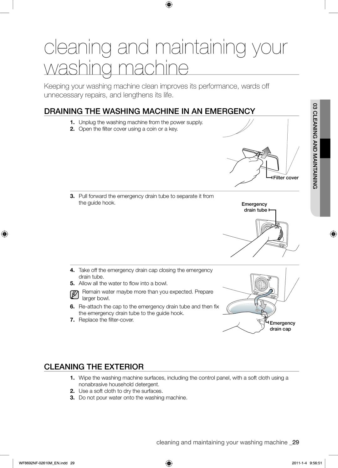 Samsung WF8692NFU/XSG manual Cleaning and maintaining your washing machine, Draining the Washing Machine in AN Emergency 