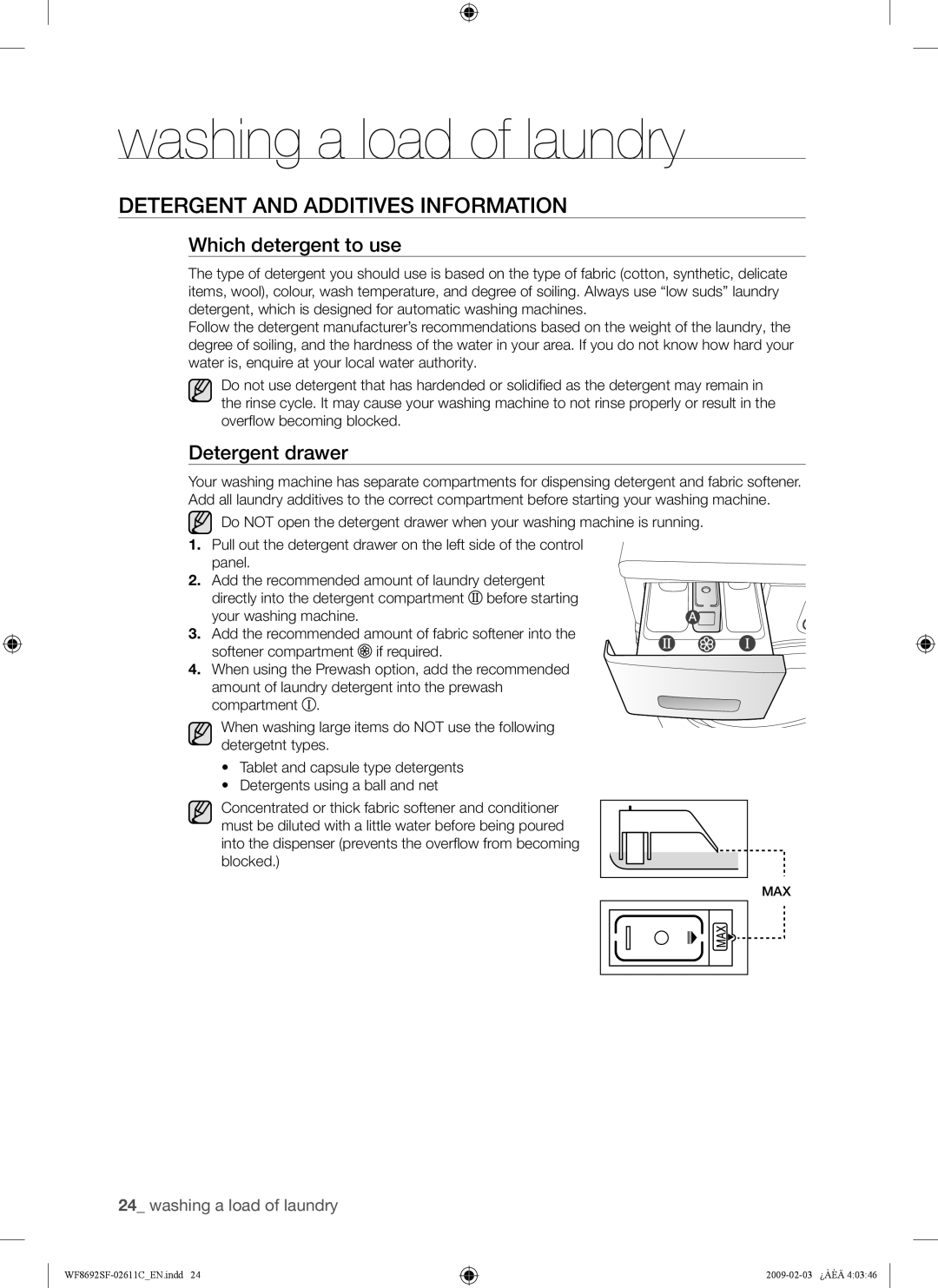 Samsung WF8692SFU/XSG, WF8692SFV/XSG manual Detergent and Additives Information, Which detergent to use, Detergent drawer 