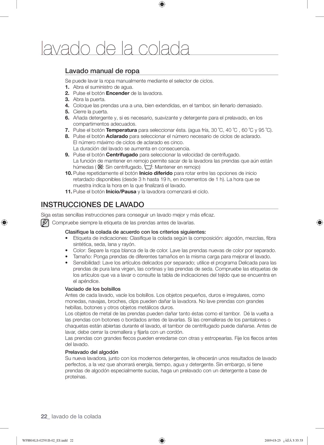 Samsung WF8700LSW/XEC, WF8700LSW/XET, WF8800LSW1/XEC, WF8800LSW/XEC Instrucciones DE Lavado, Lavado manual de ropa 