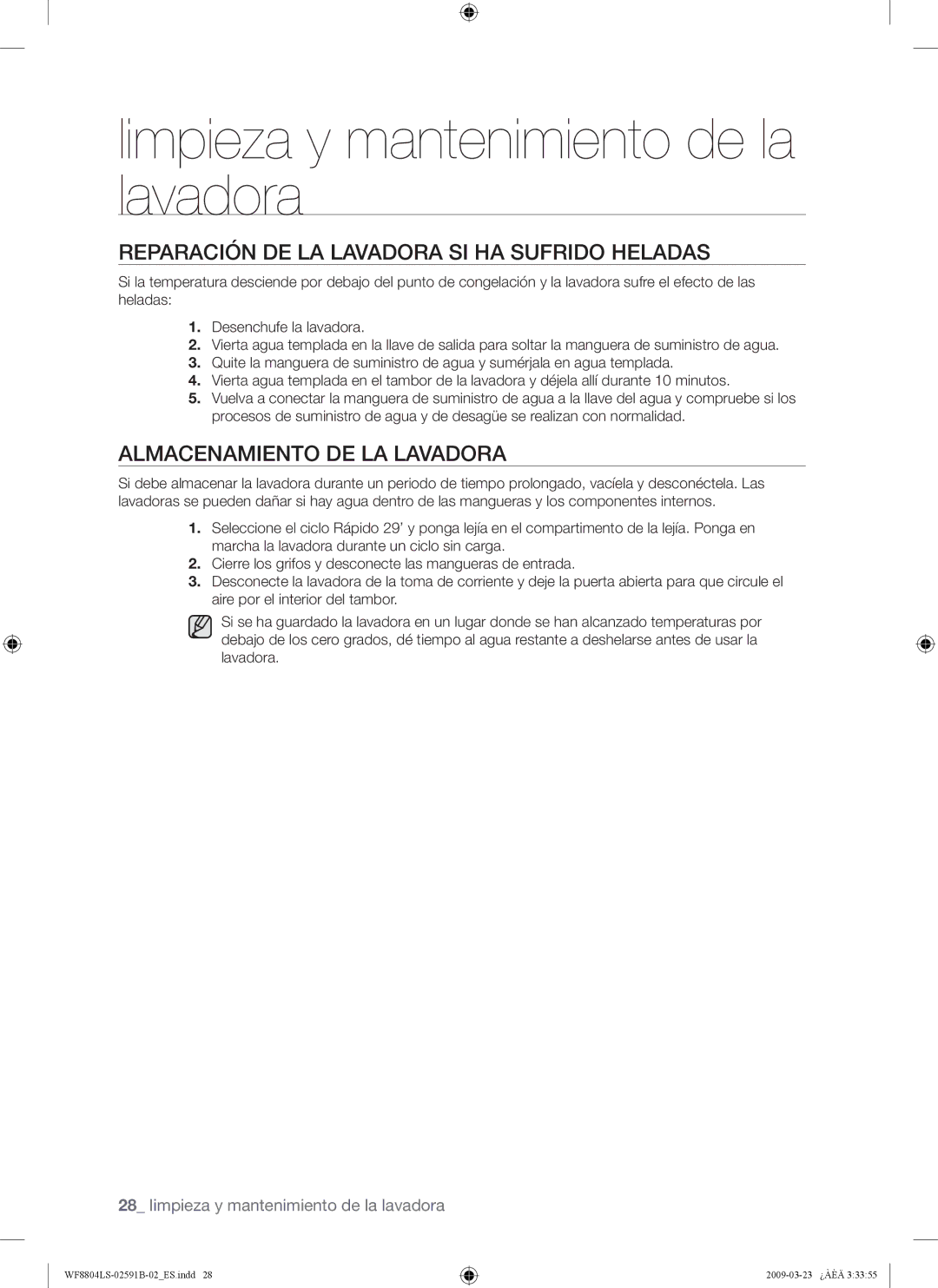 Samsung WF8700LSW/XEC, WF8700LSW/XET manual Reparación DE LA Lavadora SI HA Sufrido Heladas, Almacenamiento DE LA Lavadora 