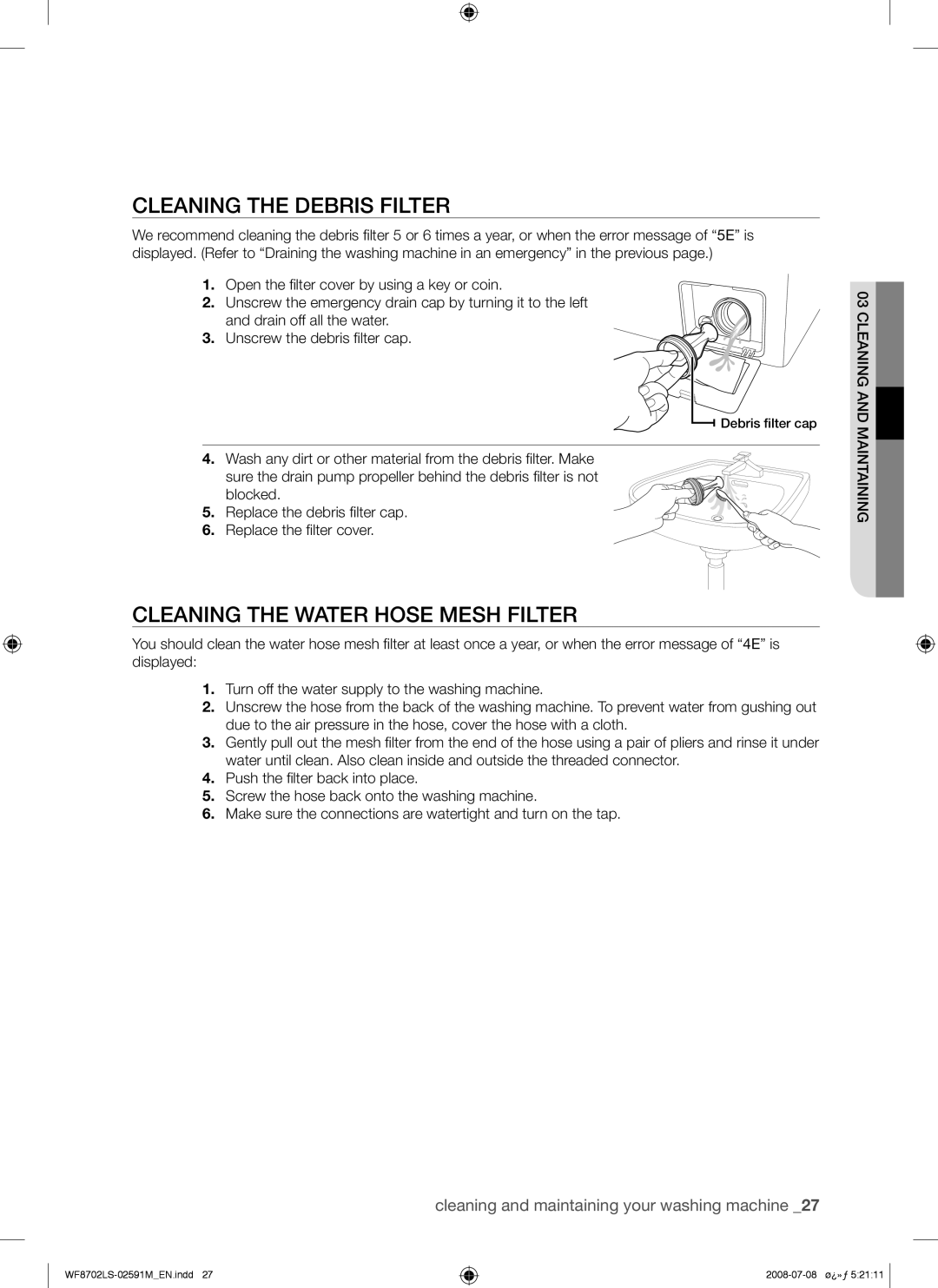 Samsung WF8702LSW/YL, WF8702LSW/XSG manual Cleaning the Debris Filter, Cleaning the Water Hose Mesh Filter 