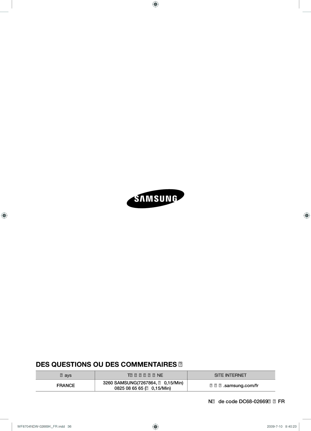 Samsung WF8702NDW/XEF manual DES Questions OU DES Commentaires ? 