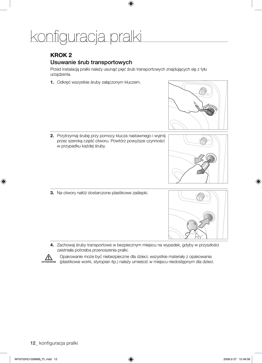 Samsung WF8702NDW/XEH manual Usuwanie śrub transportowych 