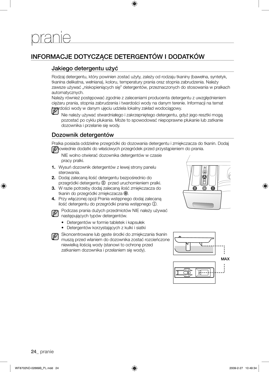 Samsung WF8702NDW/XEH manual Informacje Dotyczące Detergentów I Dodatków, Jakiego detergentu użyć, Dozownik detergentów 