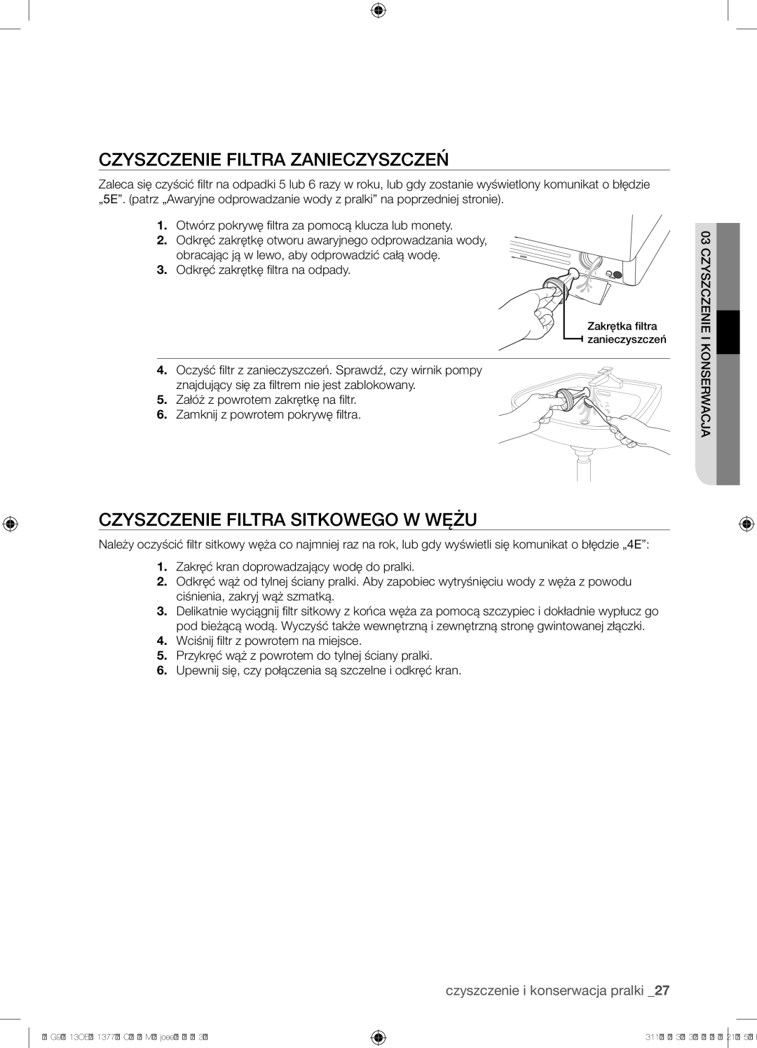 Samsung WF8702NDW/XEH manual Czyszczenie Filtra Zanieczyszczeń, Czyszczenie Filtra Sitkowego W Wężu 