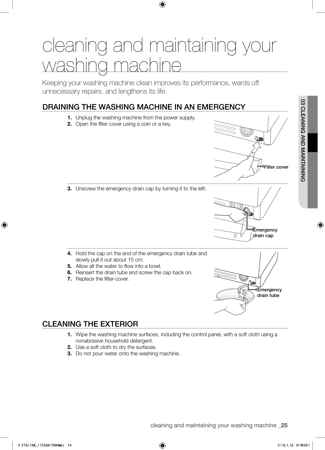 Samsung WF8702NDW/XEH manual Cleaning and maintaining your washing machine, Draining the Washing Machine in AN Emergency 