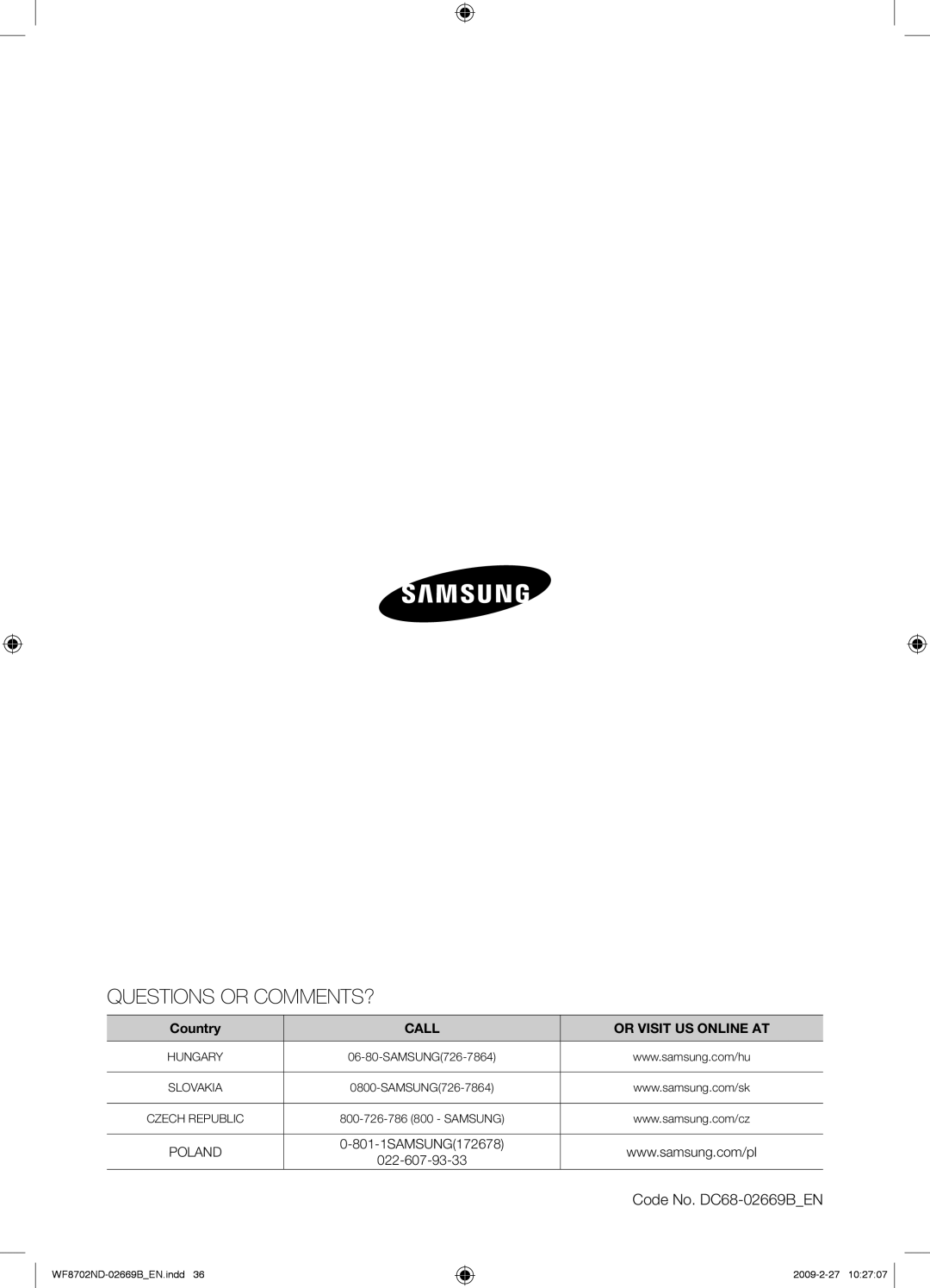 Samsung WF8702NDW/XEH manual Questions or COMMENTS? 