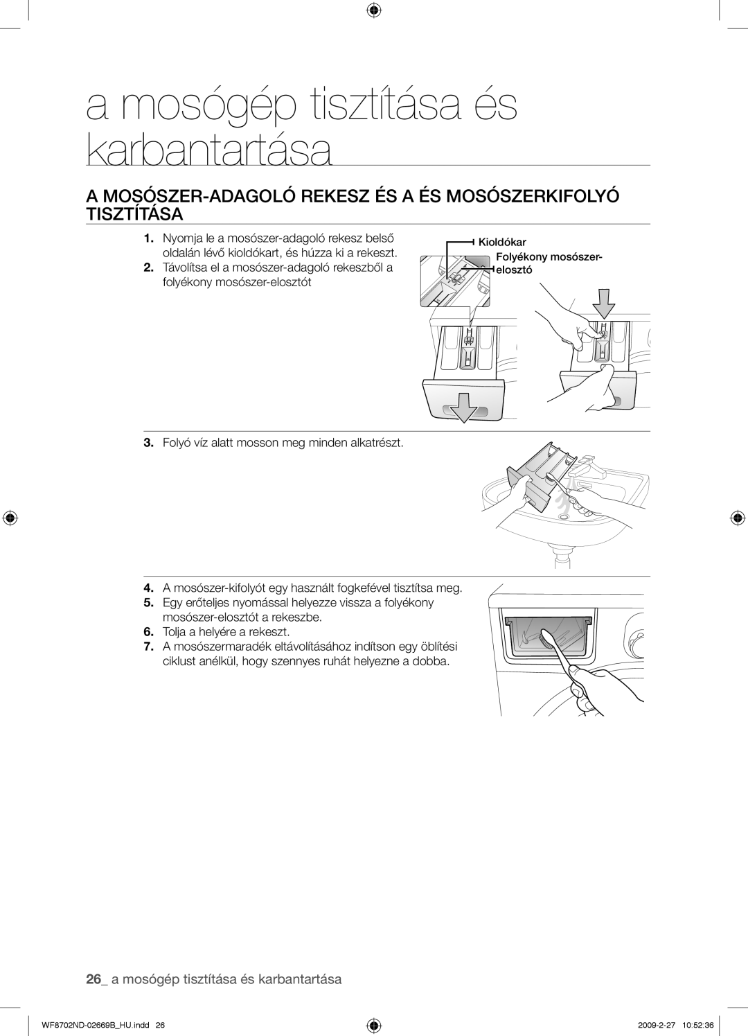 Samsung WF8702NDW/XEH manual MOSÓSZER-ADAGOLÓ Rekesz ÉS a ÉS Mosószerkifolyó Tisztítása 