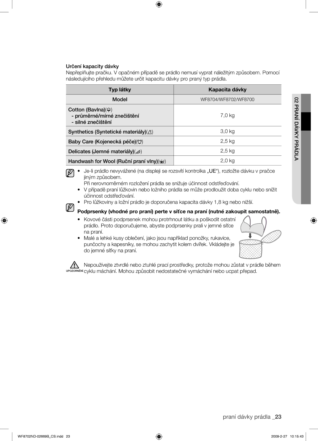 Samsung WF8702NDW/XEH manual Typ látky Kapacita dávky 