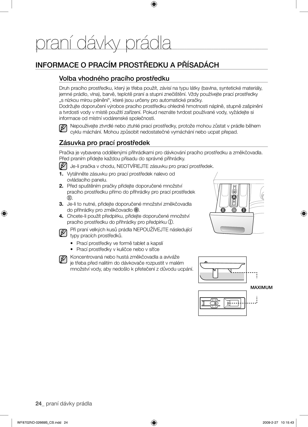 Samsung WF8702NDW/XEH manual Informace O Pracím Prostředku a Přísadách, Volba vhodného pracího prostředku 