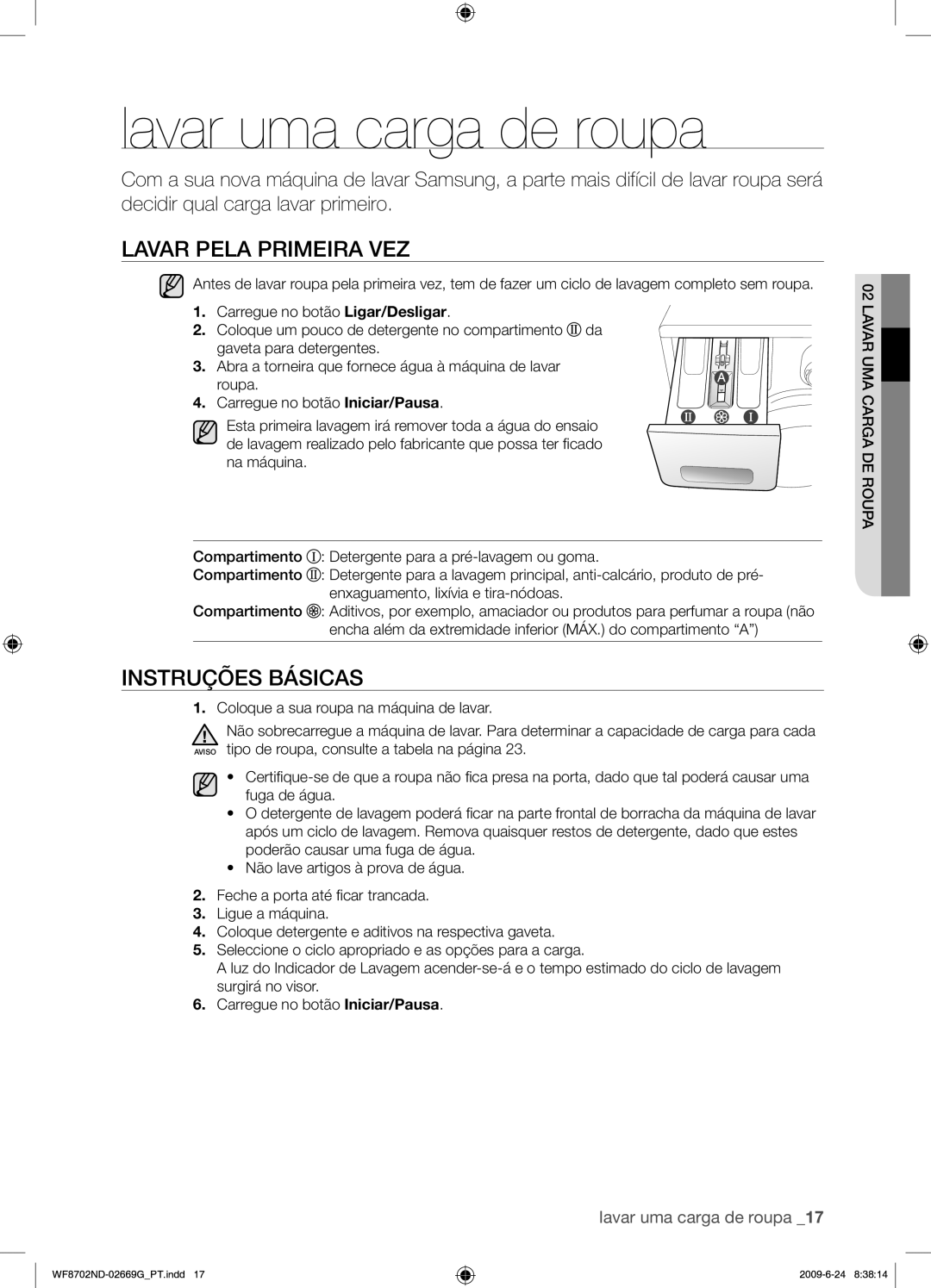 Samsung WF8702NDW/XEP manual Lavar uma carga de roupa, Lavar Pela Primeira VEZ, Instruções Básicas 