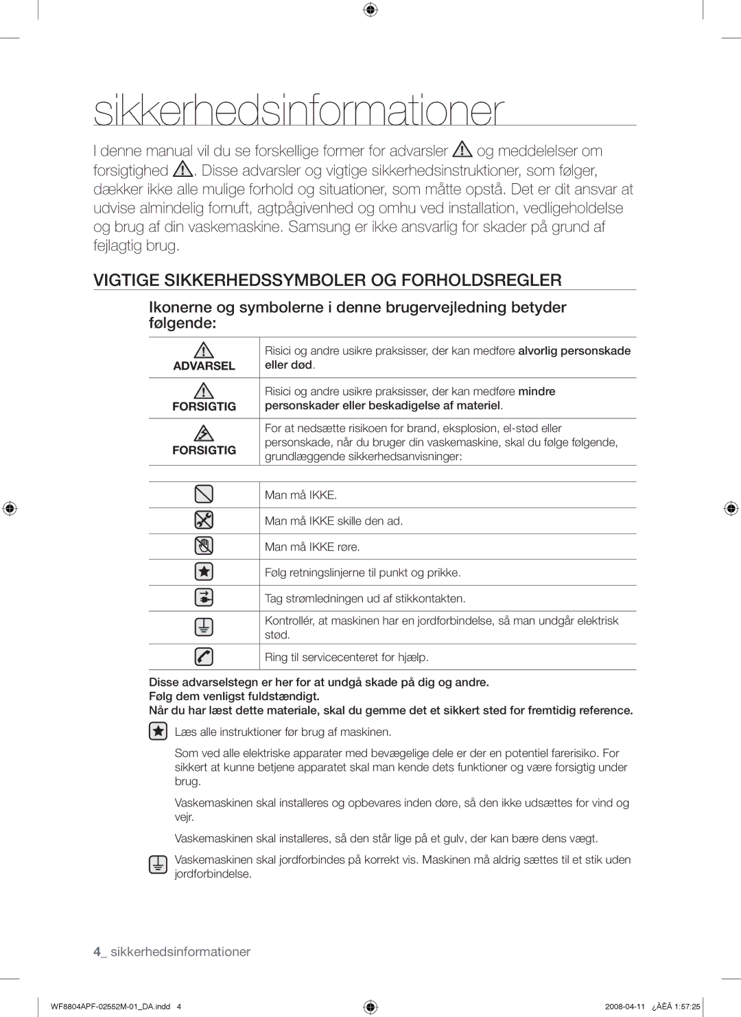 Samsung WF8704APA/XEE manual Sikkerhedsinformationer, Vigtige Sikkerhedssymboler OG Forholdsregler, Forsigtig 