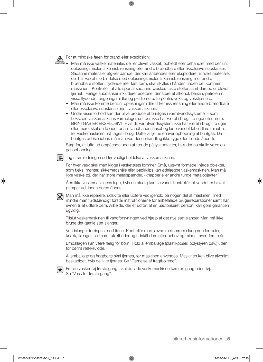 Samsung WF8704APA/XEE manual For at mindske faren for brand eller eksplosion 