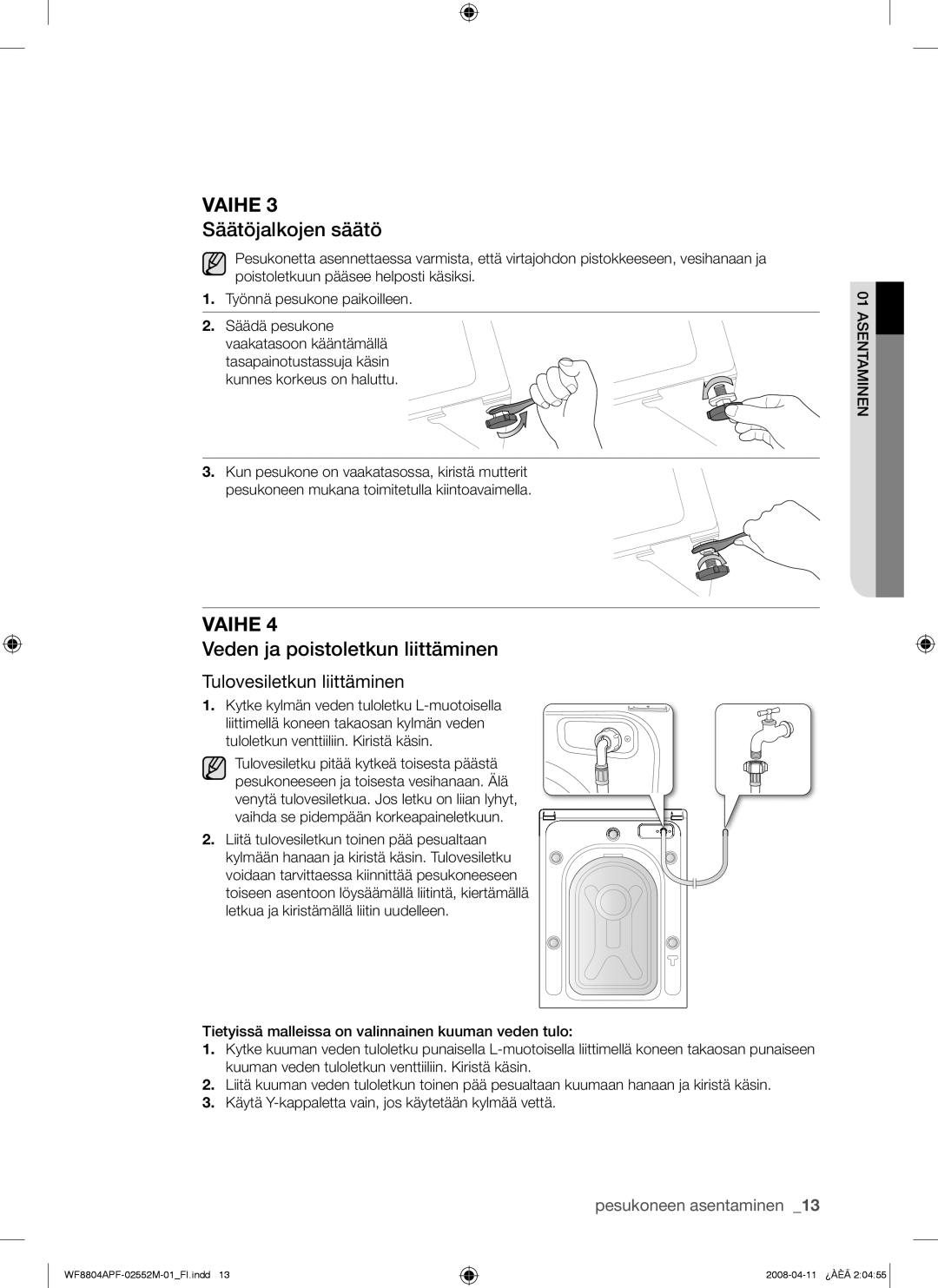 Samsung WF8704APA/XEE manual Säätöjalkojen säätö, Veden ja poistoletkun liittäminen, Tulovesiletkun liittäminen 