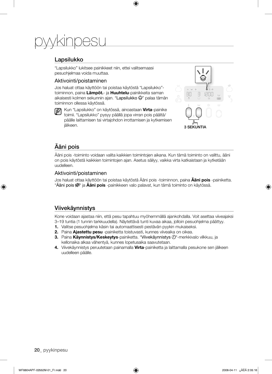 Samsung WF8704APA/XEE manual Ääni pois, Aktivointi/poistaminen 