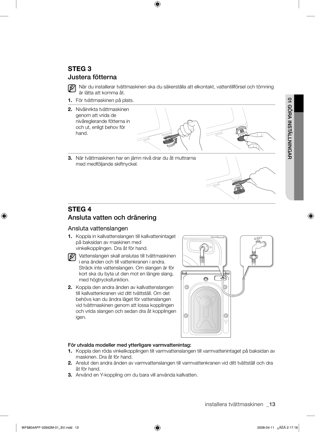 Samsung WF8704APA/XEE manual Justera fötterna, Ansluta vatten och dränering, Ansluta vattenslangen 