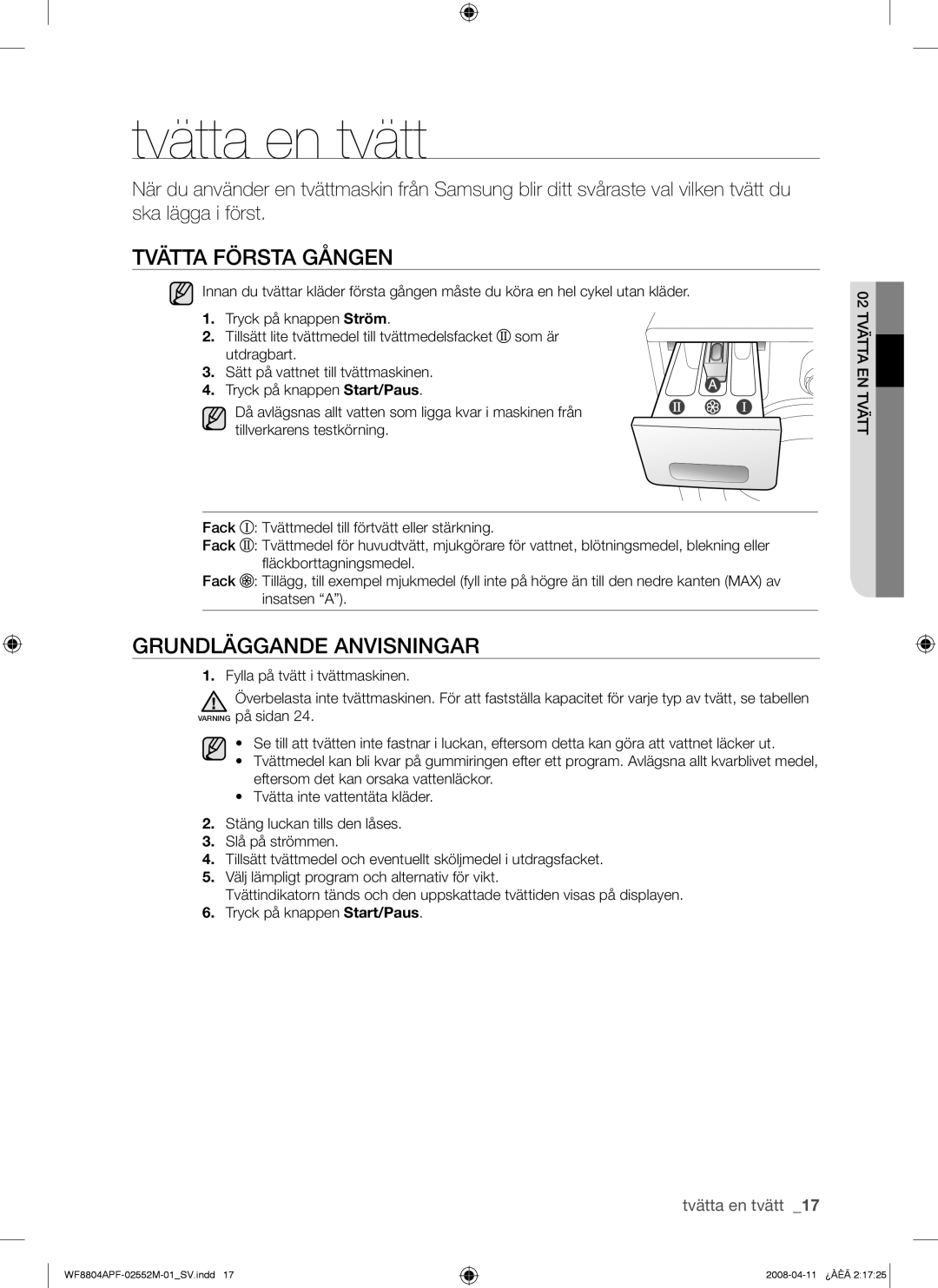 Samsung WF8704APA/XEE manual Tvätta en tvätt, Tvätta Första Gången, Grundläggande Anvisningar 