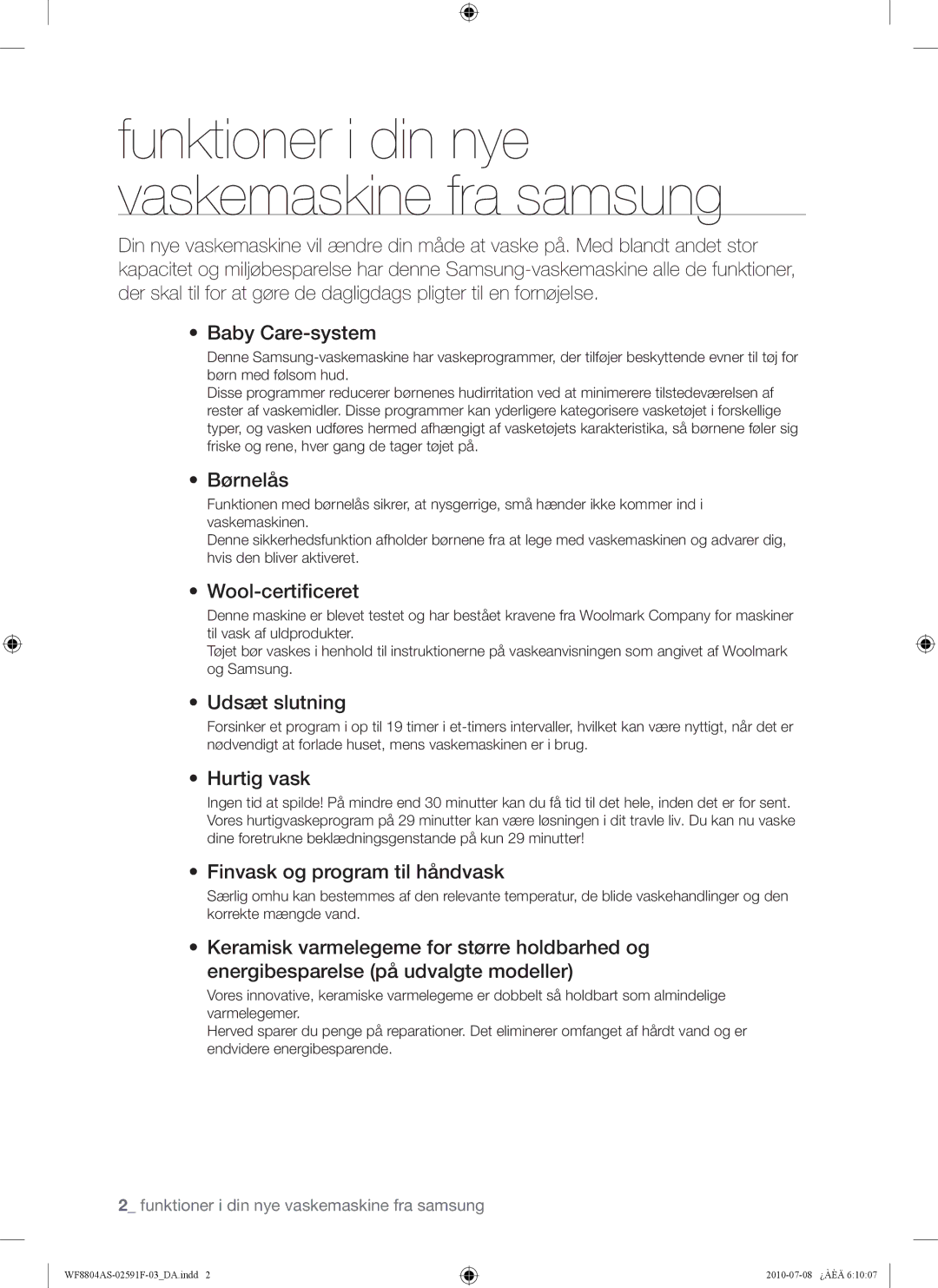 Samsung WF8704ASA1/XEE manual Børnelås, Wool-certiﬁceret, Udsæt slutning, Hurtig vask, Finvask og program til håndvask 