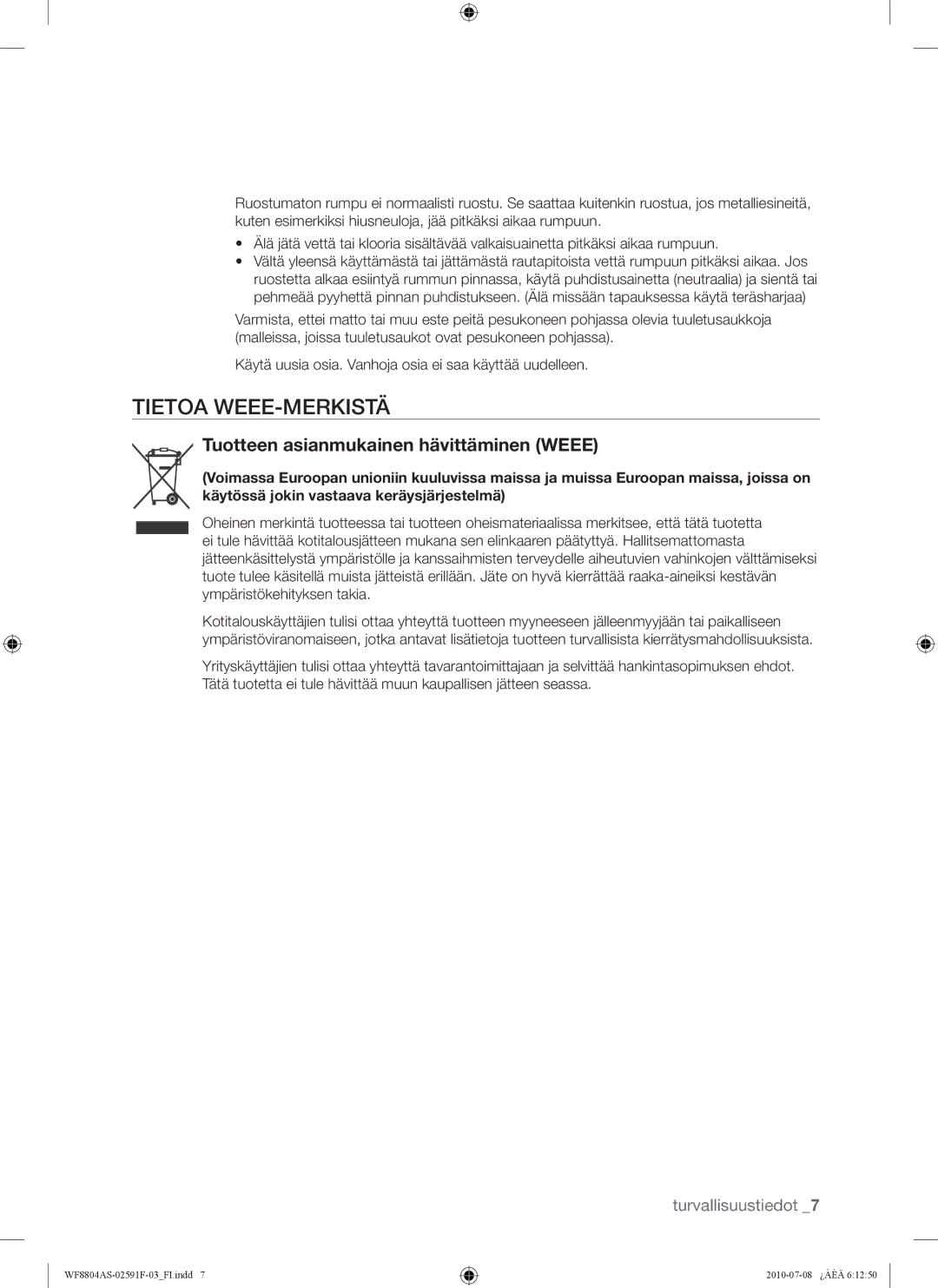 Samsung WF8704ASA/XEE, WF8704ASA1/XEE, WF8704ASV1/XEE manual Tietoa WEEE-MERKISTÄ, Tuotteen asianmukainen hävittäminen Weee 