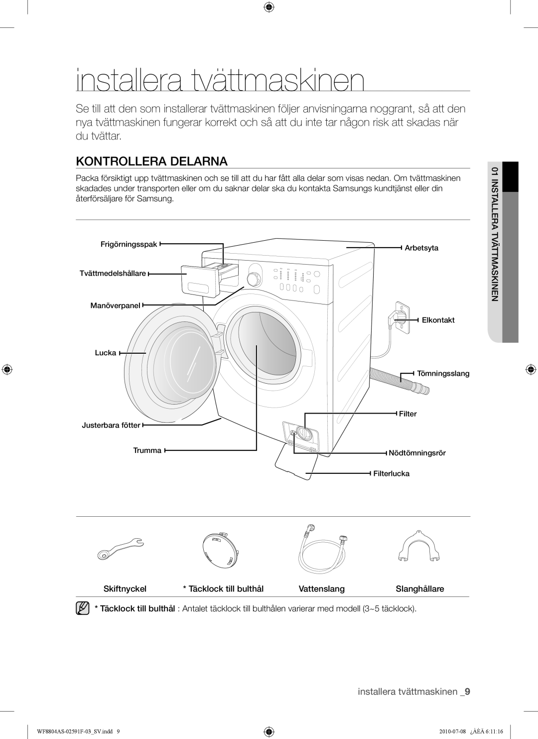 Samsung WF8704ASV1/XEE, WF8704ASA1/XEE, WF8704ASV/XEE, WF8804ASW/XEE manual Installera tvättmaskinen, Kontrollera Delarna 