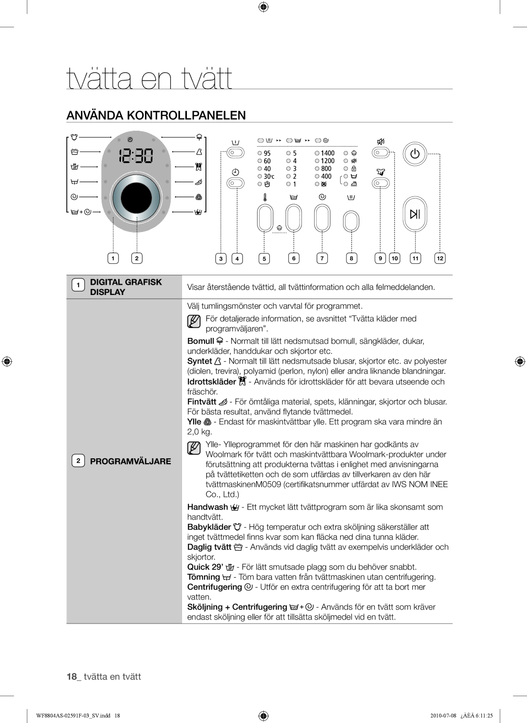 Samsung WF8804ASV1/XEE, WF8704ASA1/XEE, WF8704ASV1/XEE, WF8704ASV/XEE manual Använda Kontrollpanelen, Digital Grafisk, Display 