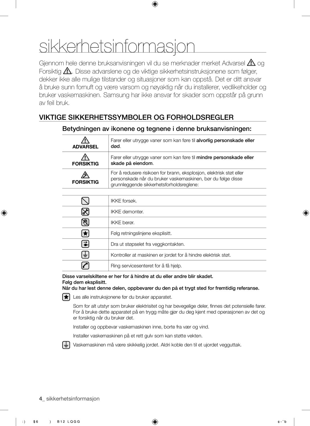 Samsung WF8804ASV1/XEE, WF8704ASA1/XEE manual Sikkerhetsinformasjon, Viktige Sikkerhetssymboler OG Forholdsregler, Forsiktig 