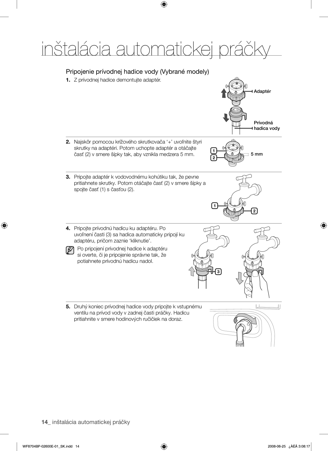 Samsung WF8704BPG/XEH manual Pripojenie prívodnej hadice vody Vybrané modely, Prívodnej hadice demontujte adaptér 