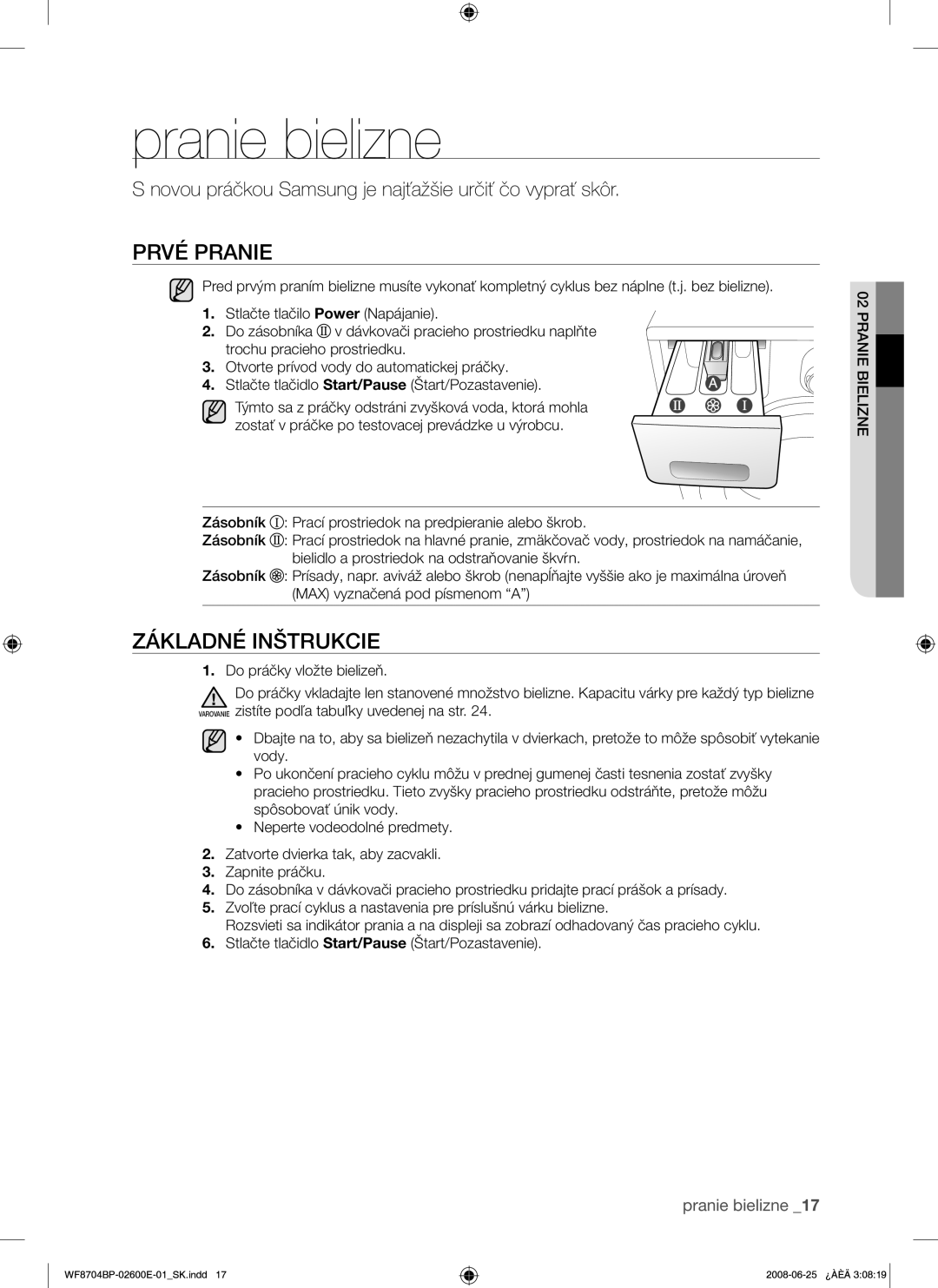 Samsung WF8704BPG/XEH manual Pranie bielizne, Prvé Pranie, Základné Inštrukcie 