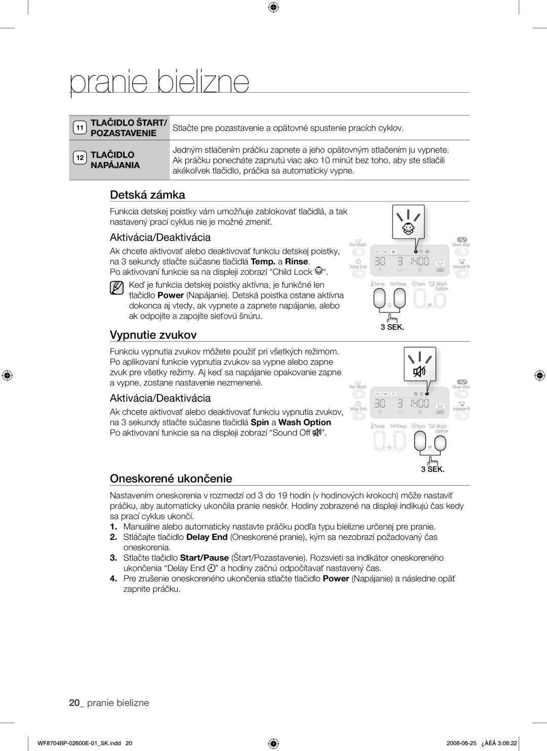 Samsung WF8704BPG/XEH manual Vypnutie zvukov, Aktivácia/Deaktivácia, Pozastavenie Tlačidlo, Napájania 