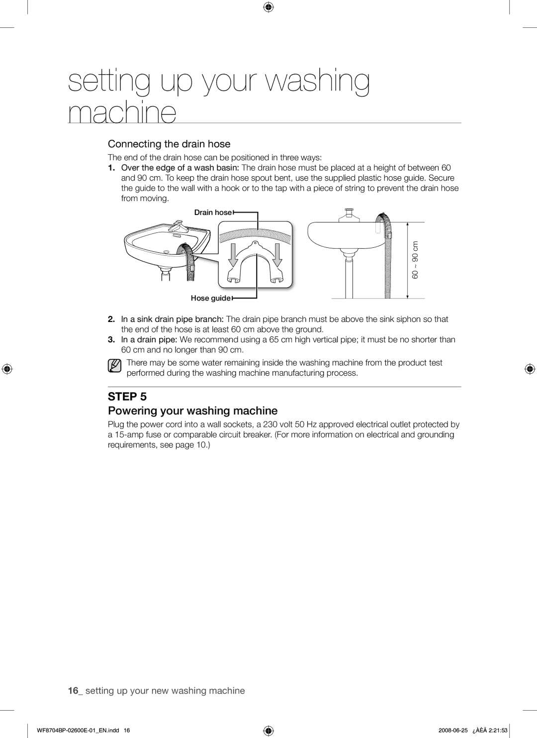 Samsung WF8704BPG/XEH manual Powering your washing machine, Connecting the drain hose 