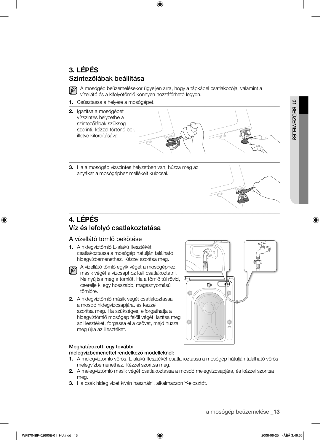 Samsung WF8704BPG/XEH manual Szintezőlábak beállítása, Víz és lefolyó csatlakoztatása, Vízellátó tömlő bekötése 