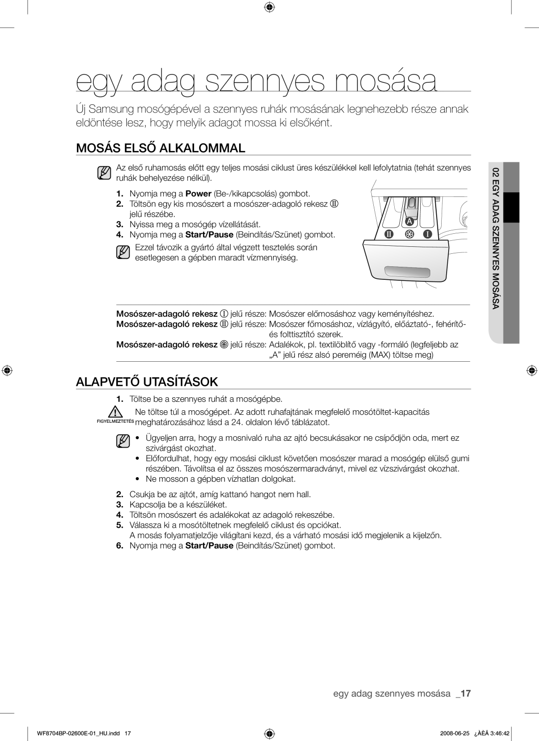 Samsung WF8704BPG/XEH manual Egy adag szennyes mosása, Mosás Első Alkalommal, Alapvető Utasítások 