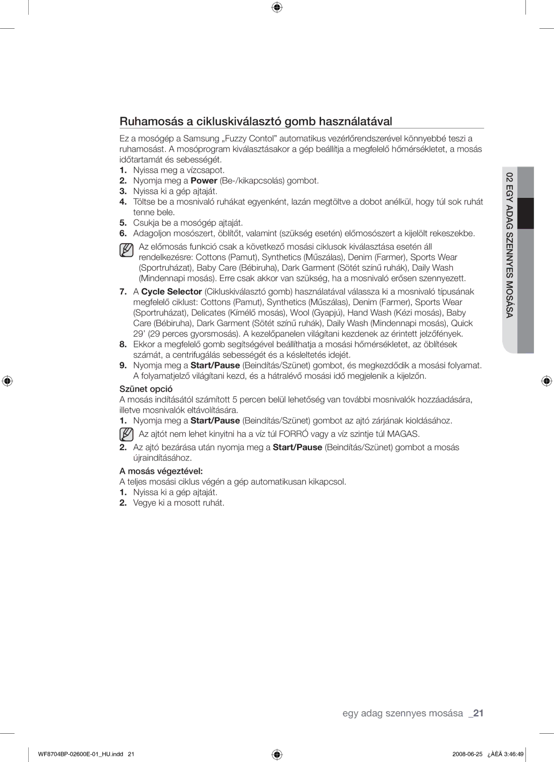 Samsung WF8704BPG/XEH manual Ruhamosás a cikluskiválasztó gomb használatával 