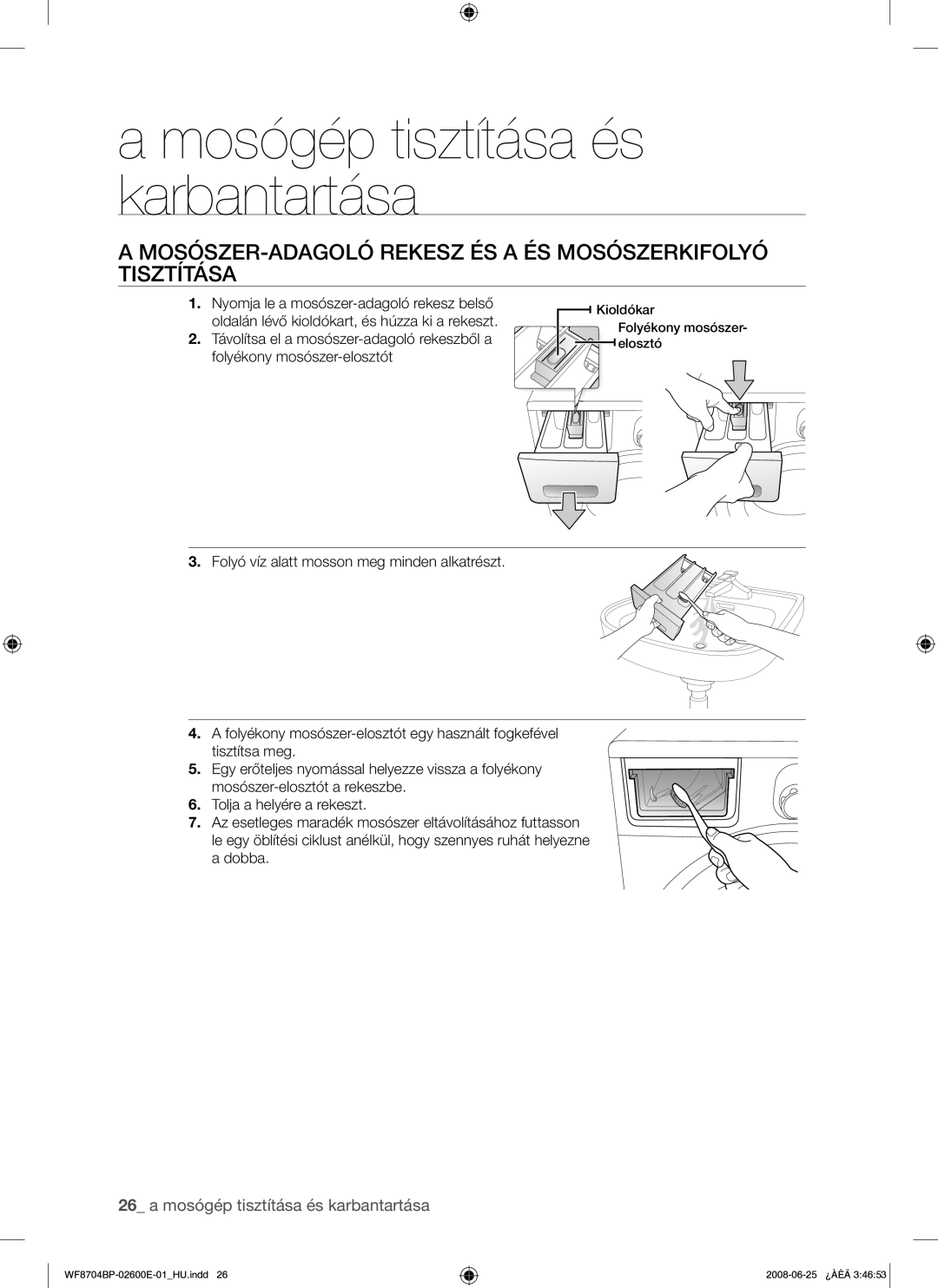 Samsung WF8704BPG/XEH manual MOSÓSZER-ADAGOLÓ Rekesz ÉS a ÉS Mosószerkifolyó Tisztítása 