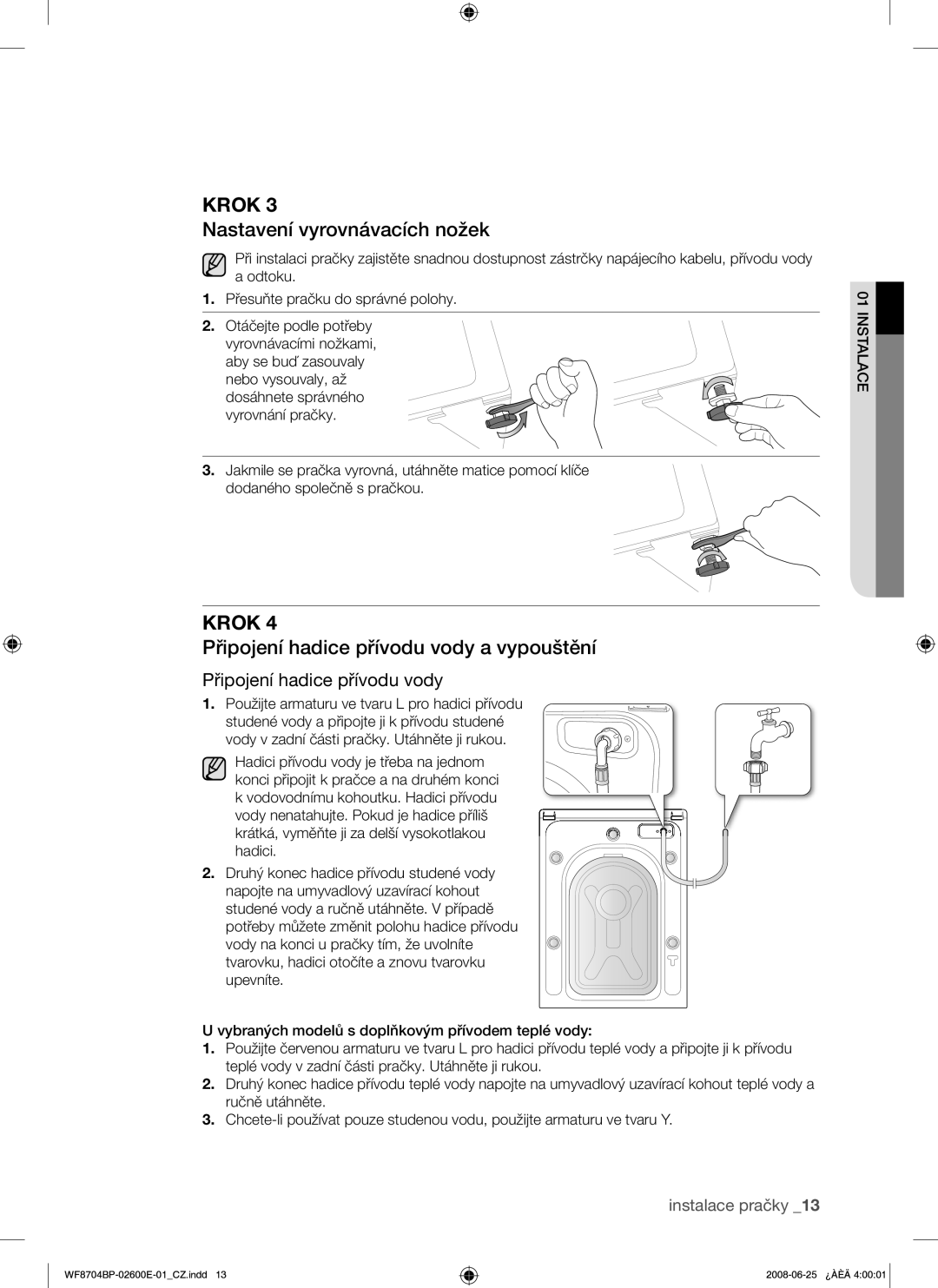 Samsung WF8704BPG/XEH manual Nastavení vyrovnávacích nožek, Připojení hadice přívodu vody a vypouštění 