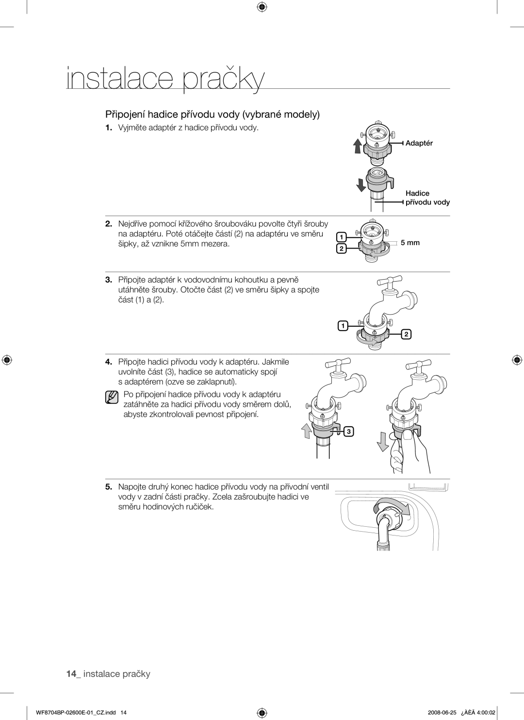 Samsung WF8704BPG/XEH manual Připojení hadice přívodu vody vybrané modely, Vyjměte adaptér z hadice přívodu vody 