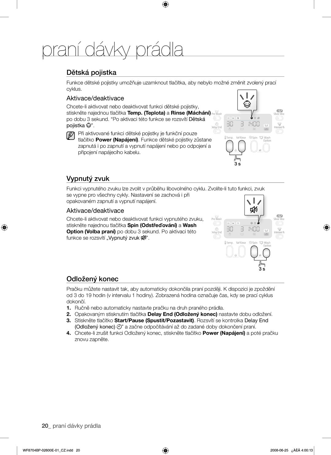 Samsung WF8704BPG/XEH manual Vypnutý zvuk, Aktivace/deaktivace, Chcete-li aktivovat nebo deaktivovat funkci dětské pojistky 