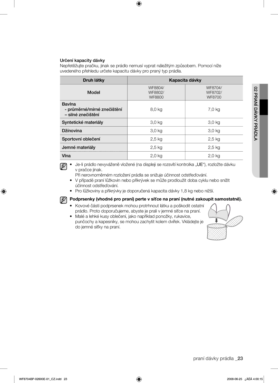 Samsung WF8704BPG/XEH manual Druh látky Kapacita dávky 