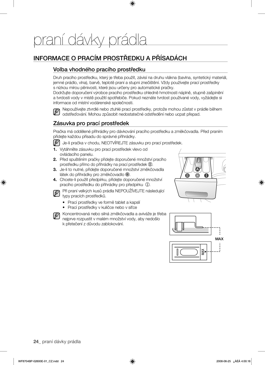 Samsung WF8704BPG/XEH manual Informace O Pracím Prostředku a Přísadách, Volba vhodného pracího prostředku 