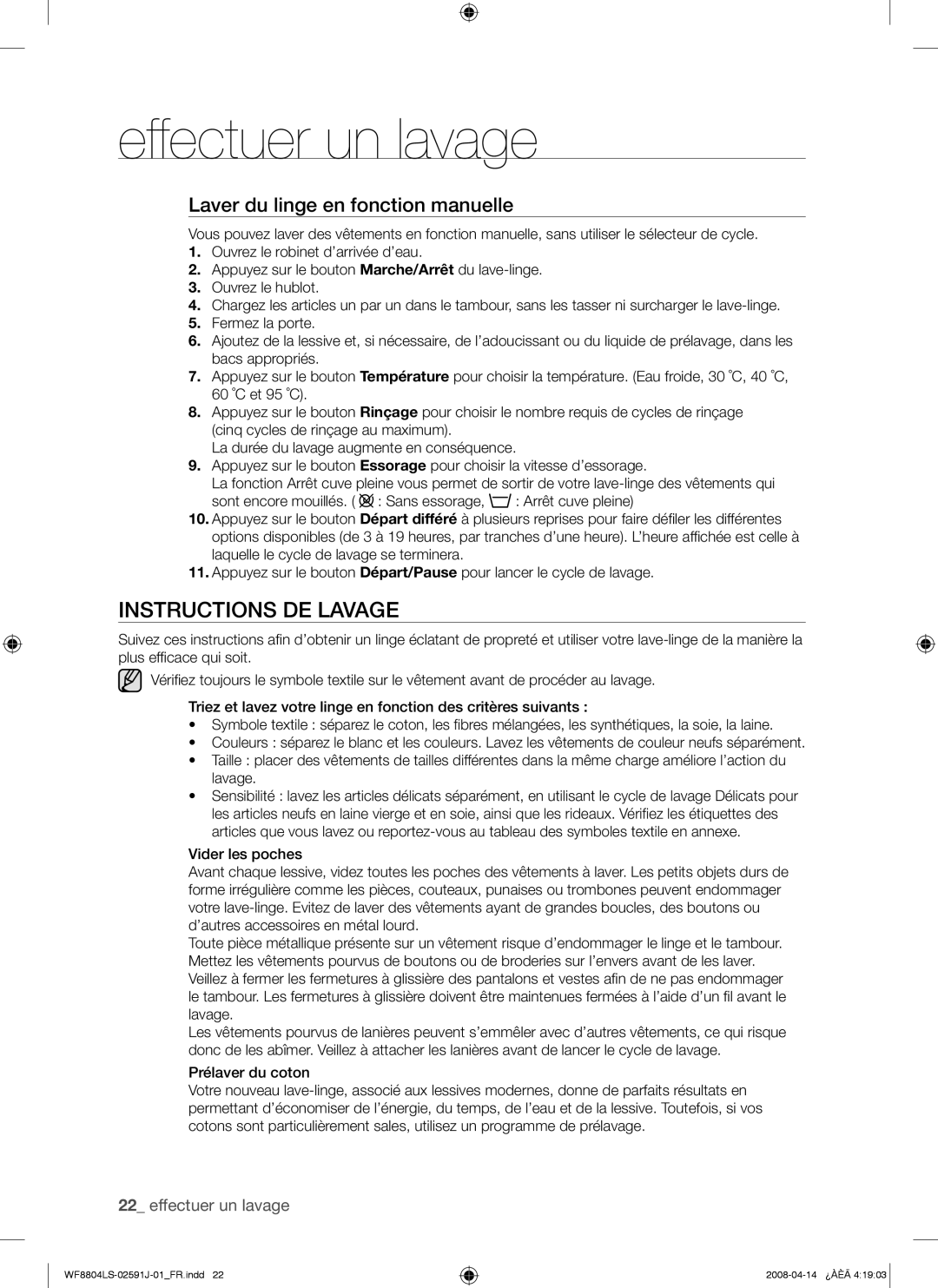 Samsung WF8704LSW1/XEF, WF8704LSW/XEF manual Instructions DE Lavage, Laver du linge en fonction manuelle 