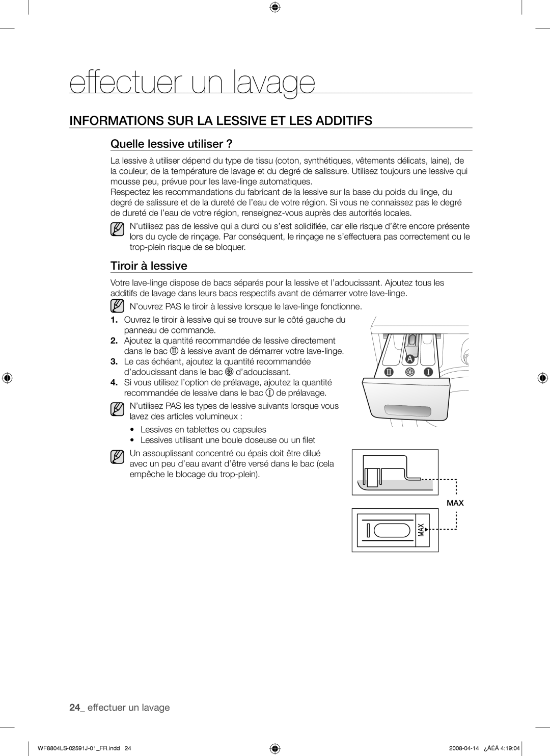 Samsung WF8704LSW1/XEF manual Informations SUR LA Lessive ET LES Additifs, Quelle lessive utiliser ?, Tiroir à lessive 