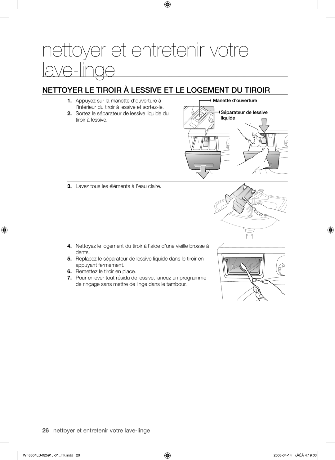 Samsung WF8704LSW1/XEF, WF8704LSW/XEF manual Nettoyer LE Tiroir À Lessive ET LE Logement DU Tiroir 