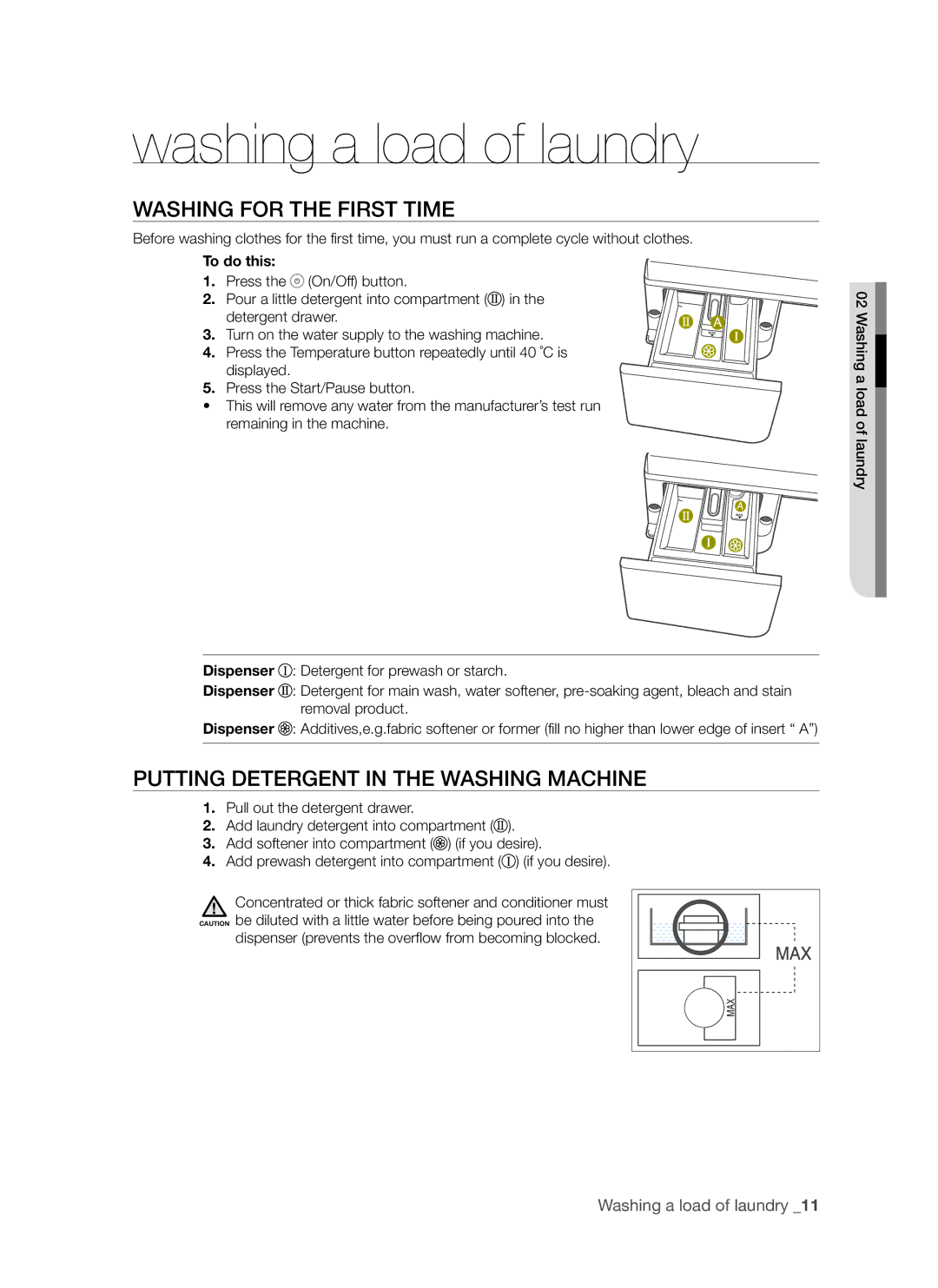 Samsung WF8650S6C1/XSV Washing a load of laundry, Washing for the First Time, Putting Detergent in the Washing Machine 