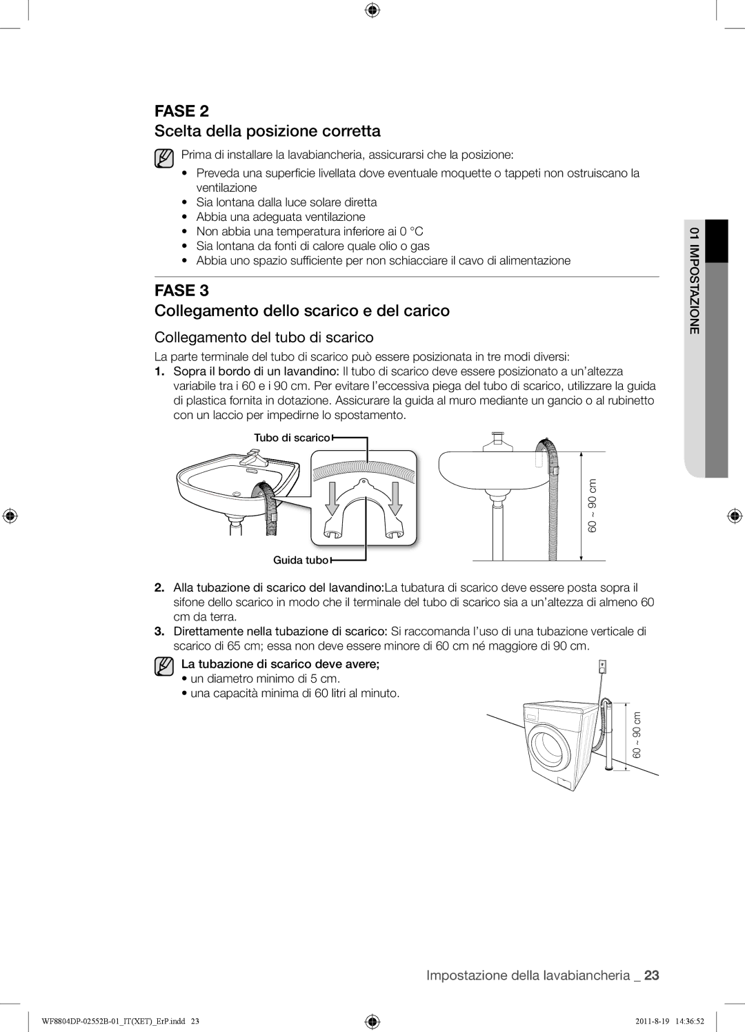 Samsung WF8800DPF/XET, WF8802DPF1/XET manual Scelta della posizione corretta, Collegamento dello scarico e del carico 