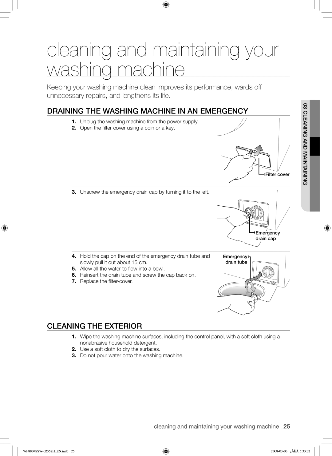 Samsung WF8802JPF/YLR manual Cleaning and maintaining your washing machine, Draining the Washing Machine in AN Emergency 