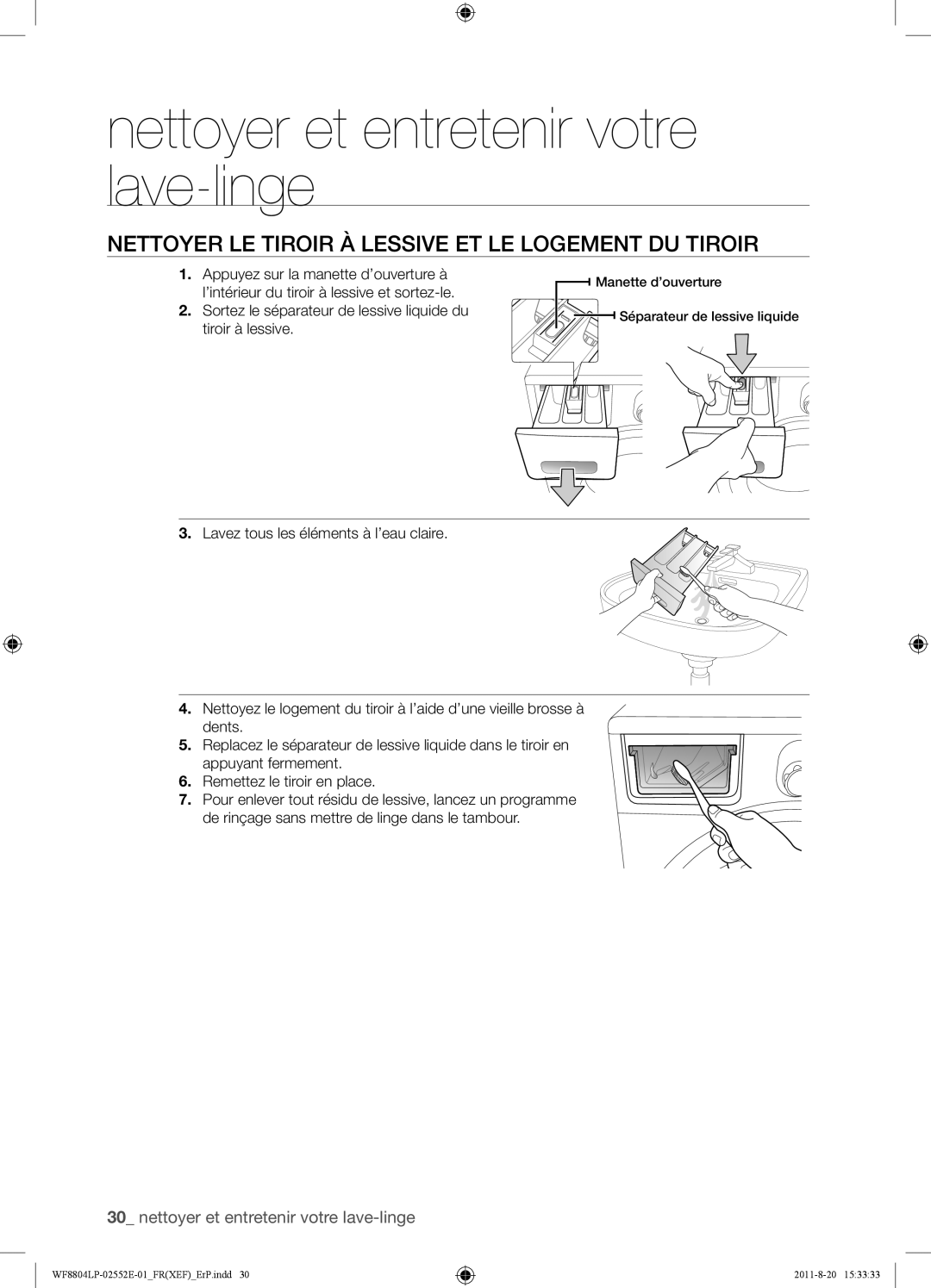 Samsung WF8802LPH1/XEF, WF8804LPH1/XEF, WF8802LPS1/XEF manual Nettoyer LE Tiroir À Lessive ET LE Logement DU Tiroir 