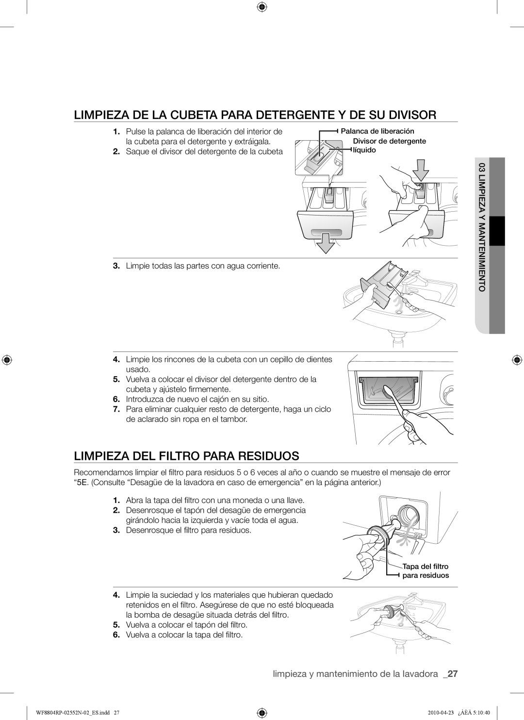 Samsung WF8802RPW/XEC manual Limpieza DE LA Cubeta Para Detergente Y DE SU Divisor, Limpieza DEL Filtro Para Residuos 