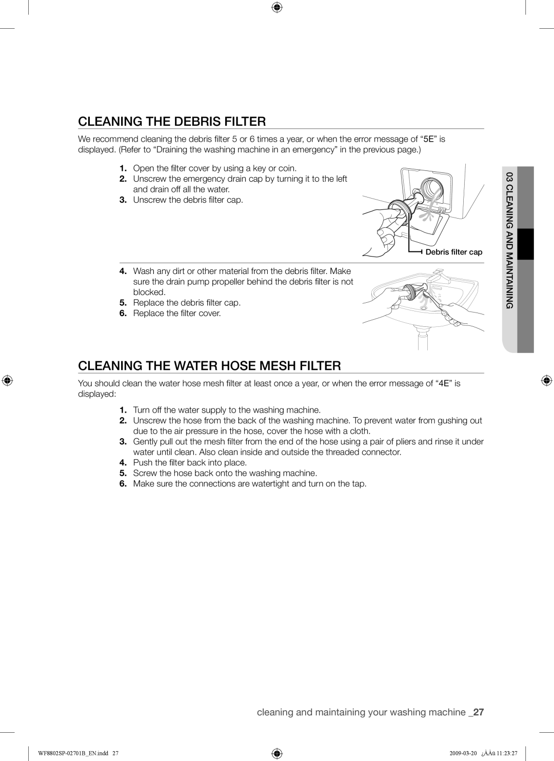 Samsung WF8854SPG/XSV, WF8802SPG1/XSV, WF8802SPG/XSV manual Cleaning the Debris Filter, Cleaning the Water Hose Mesh Filter 